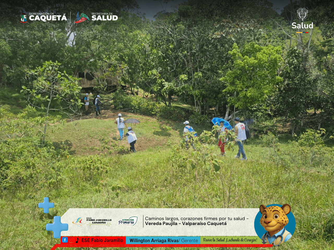 Caminos largos, corazones firmes por tu salud Vereda Paujila – Valparaíso Caquetá