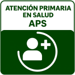 ATENCIÓN PRIMARIA EN SALUD APS